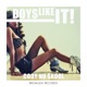 Boys Like It Single