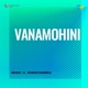 Vanamohini Original Motion Picture Soundtrack Single
