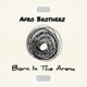 Born In the Arena Single