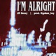 I M ALRIGHT Single