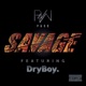Savage feat DryBoy Single