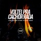 Voltei pra Cachorrada feat Mc Davi Cpr MC Rondom Prime Funk Single