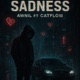 SADNESS feat CaTfLoW Single