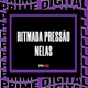 RITMADA PRESSÃO NELAS Single
