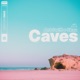 Caves Single