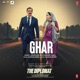Ghar From The Diplomat Single