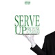 Serve Up feat Playd3ad Single