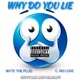 Why Do You Lie Single
