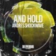 And Hold Single