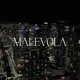 MALÉVOLA Single