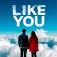 Like You Single