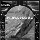Playa Hataz Single