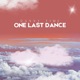 One Last Dance Single