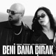 Beni Bana Bırak Single