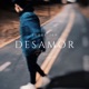 Desamor Single