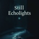 Still Echolights EP