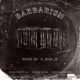 Barbarism feat Monster Tarver Rocka MrEverything Single
