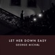 Let Her Down Easy Single