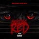 Seeing Red feat Juvie2xx Single