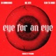 EYE FOR AN EYE feat Ayo Shamir Single