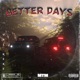 Better Days Single