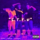 S T F U feat Gengar Tyleds Single