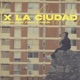 X la Ciudad Single