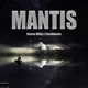 Mantis Single