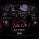 Love You Like I Do feat Kay Murdur Single