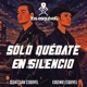 Sólo Quédate En Silencio Single
