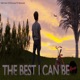 The Best I Can Be feat Mouse Single