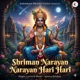 Shriman Narayan Narayan Hari Hari Single