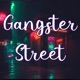Gangster Street Single