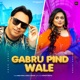 Gabru Pind Wale Single