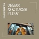 Urban Nocturne Flow EP