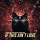 If This Ain t Love Single