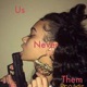 Us Never Them