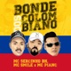 Bonde dos Colombiano Single