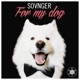 For My Dog Single