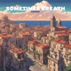 Sometimes Breath Single