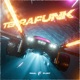 TERRAFUNK Single