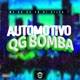 Automotivo Qg Bomba Single