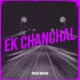 Ek Chanchal Single
