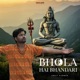 Bhola Hai Bhandari Single