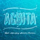 Agüita feat Keen Levy Demarco Flamenco Single