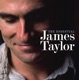 The Essential James Taylor Deluxe Edition