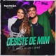 Desiste de Mim Single