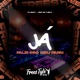 Já Falei Pro Meu Pai feat Mc 7 Belo Single