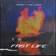 Fast Life feat Lyric Chaser Single