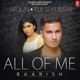 All of Me Baarish Single
